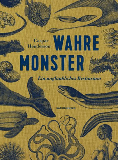 wahre-monster-caspar-henderson