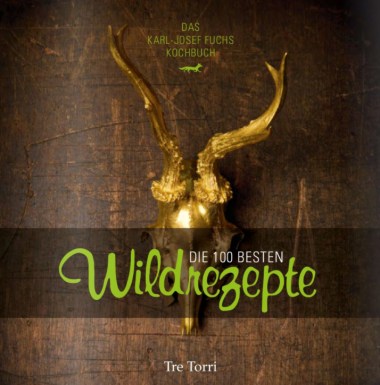 Die 100 besten Wildrezepte
