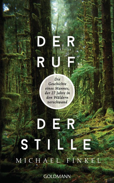 Der Ruf der Stille von Michael Finkel